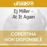 Ej Miller - At It Again cd