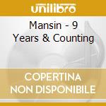 Mansin - 9 Years & Counting cd
