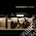 Cornerstone - Somewhere In America