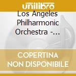 Los Angeles Philharmonic Orchestra - Martin Chalifour And La Phil cd musicale di Los Angeles Philharmonic