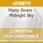 Marty Rivers - Midnight Sky cd