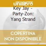 Key Jay - Party-Zon: Yang Strand cd