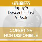 Japhy'S Descent - Just A Peak cd musicale di Japhy'S Descent