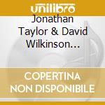 Jonathan Taylor & David Wilkinson (Taal) - Fucking England - An Anthology cd musicale di Jonathan Taylor & David Wilkinson (Taal)