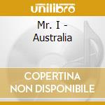 Mr. I - Australia cd musicale di Mr. I