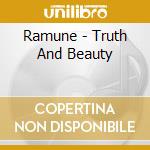 Ramune - Truth And Beauty cd musicale di Ramune
