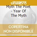 Myth The Poet - Year Of The Myth cd