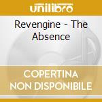Revengine - The Absence cd musicale di Revengine
