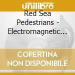 Red Sea Pedestrians - Electromagnetic Escape