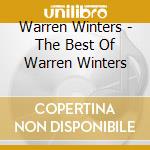 Warren Winters - The Best Of Warren Winters cd musicale di Warren Winters