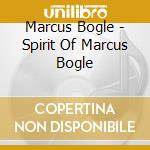 Marcus Bogle - Spirit Of Marcus Bogle cd