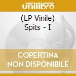 (LP Vinile) Spits - I lp vinile di Spits