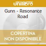 Gunn - Resonance Road cd musicale di Gunn
