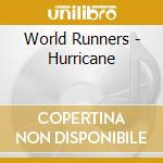 World Runners - Hurricane cd