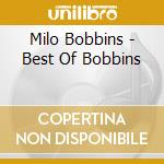 Milo Bobbins - Best Of Bobbins cd