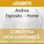 Andrea Esposito - Home cd