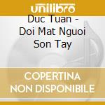 Duc Tuan - Doi Mat Nguoi Son Tay cd