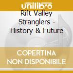 Rift Valley Stranglers - History & Future cd