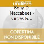 Bony D. Maccabees - Circles & Squares cd