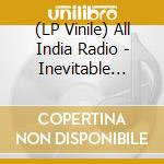 (LP Vinile) All India Radio - Inevitable Remixes vinile