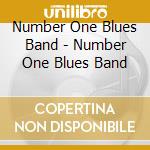 Number One Blues Band - Number One Blues Band cd