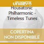 Housatonic Philharmonic - Timeless Tunes cd