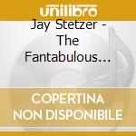 Jay Stetzer - The Fantabulous Cumulo-Nimbuli Pump cd
