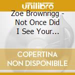 Zoe Brownrigg - Not Once Did I See Your Face cd