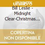 Bill Leslie - Midnight Clear-Christmas In Mitford cd