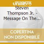 Steven Thompson Jr. - Message On The Moon cd