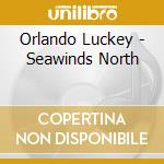 Orlando Luckey - Seawinds North cd