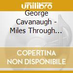 George Cavanaugh - Miles Through The Night cd