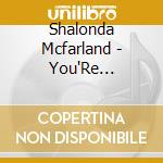 Shalonda Mcfarland - You'Re Glorious Project cd