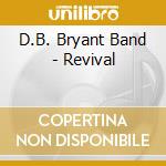 D.B. Bryant Band - Revival cd