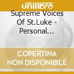 Supreme Voices Of St.Luke - Personal Praise cd musicale di Supreme Voices Of St.Luke