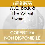 W.C. Beck & The Valiant Swains - Kansawyer cd musicale di W.C. Beck & The Valiant Swains