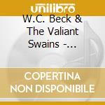 W.C. Beck & The Valiant Swains - Kansawyer cd