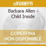 Barbara Allen - Child Inside cd
