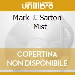Mark J. Sartori - Mist cd