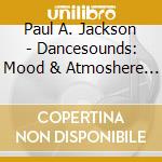 Paul A. Jackson - Dancesounds: Mood & Atmoshere Vol. 12 cd
