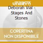 Deborah Vial - Stages And Stones cd