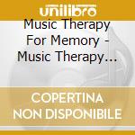 Music Therapy For Memory - Music Therapy For Memory: Activity And Educational Program, Vol. 1 cd