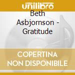 Beth Asbjornson - Gratitude cd musicale di Beth Asbjornson