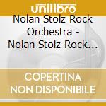 Nolan Stolz Rock Orchestra - Nolan Stolz Rock Orchestra cd