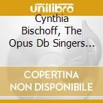 Cynthia Bischoff, The Opus Db Singers & Christopher Bischoff - Christmas For Children cd