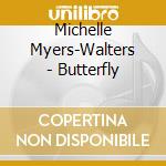 Michelle Myers-Walters - Butterfly cd