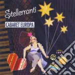 Stellerranti - Cabaret Europa cd