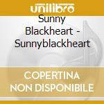 Sunny Blackheart - Sunnyblackheart cd