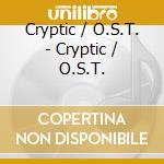 Cryptic / O.S.T. - Cryptic / O.S.T. cd
