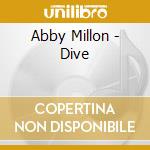 Abby Millon - Dive cd